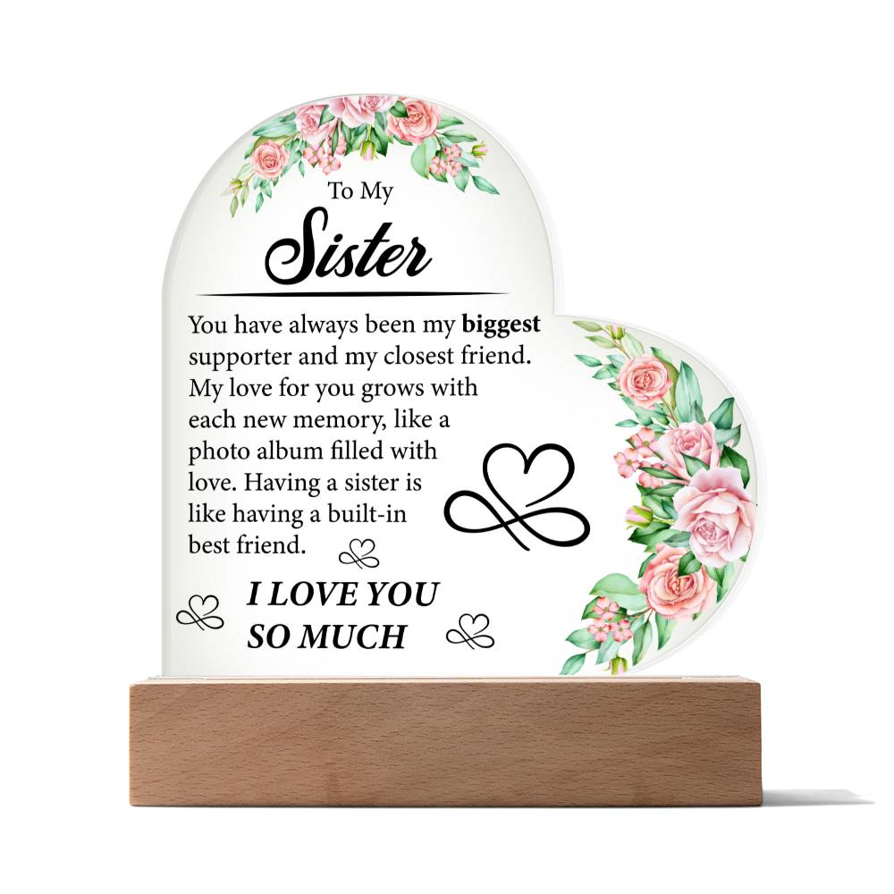 Sister My Biggest Supporter Heart Acrylic Plaque